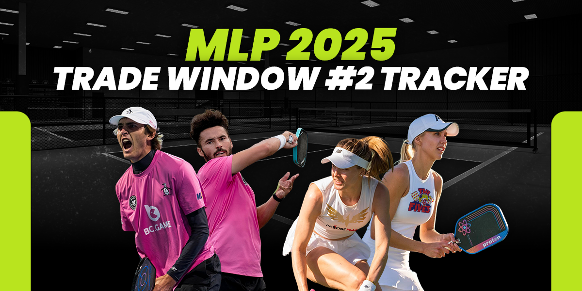 MLP 2025 - Destaques Trade Window #2